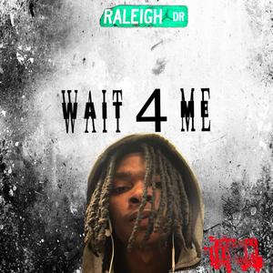 Wait 4 Me (Explicit)