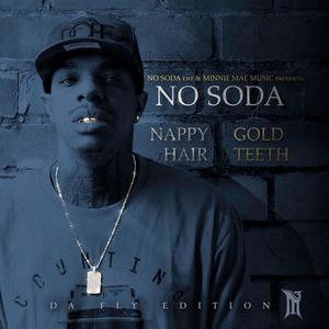 Nappy Hair Gold Teeth (Explicit)