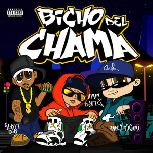 Bicho del Chama (Explicit)