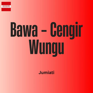 Bawa - Cengir Wungu