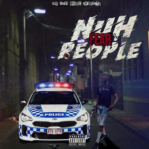 Nuh Fear People (Official Audio) [Explicit]