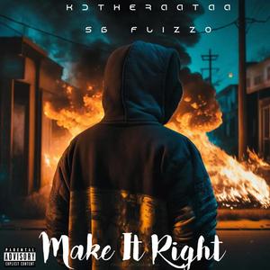 Make It Right (feat. SB Flizzo) [Explicit]