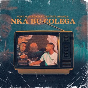 Nka Bu Colega (feat. Katuta Branka)