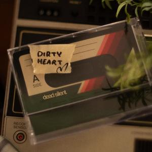 Dirty Heart (Feel Something) (Explicit)