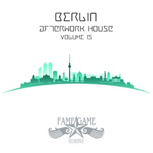 Berlin Afterwork House, Vol. 15