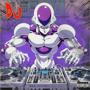 Dj (Explicit)