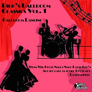 Birr's Ballroom Vol. 1 - Ballroom Dancing (1933 - 1939)