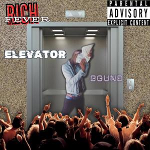 ELEVATOR BOUND (Explicit)