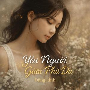 Yêu Người Giữa Phù Du