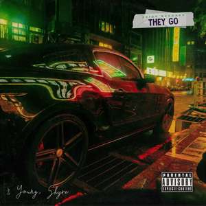 They Go (Explicit)