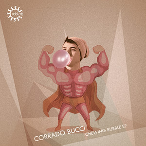 Chewing Bubble (Original Mix)