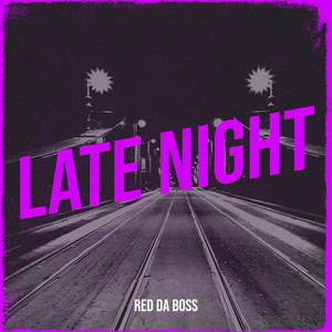 Late Night (Explicit)