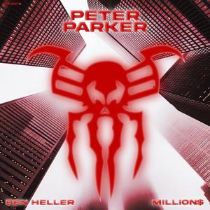 Peter Parker(feat. Million$) (Explicit)