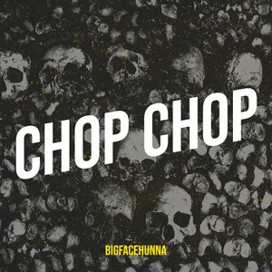 Chop Chop (Explicit)