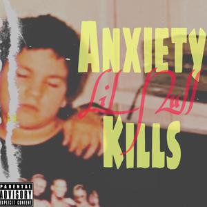 Anxiety Kills (Explicit)