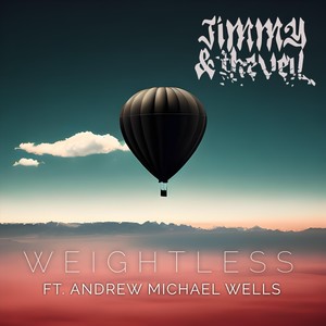 Weightless (feat. Andrew Michael Wells) [Explicit]