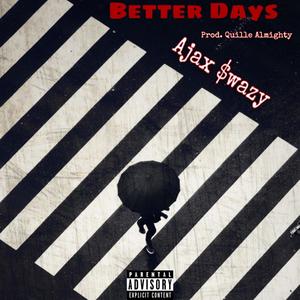 Better Days (Explicit)