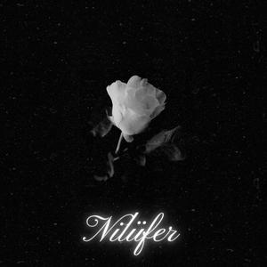 Nilüfer (feat. Sena İris) [Explicit]