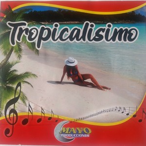 TROPICALISIMO