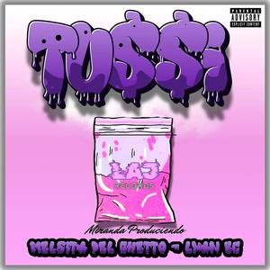 TU$$I (feat. Melsita Del Ghetto & Lyan Ec) [Explicit]