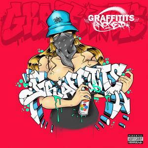 GRAFFITITS (Explicit)