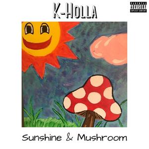 Sunshine & Mushroom (Explicit)