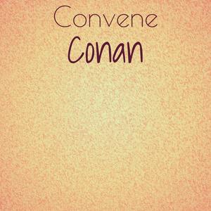Convene Conan