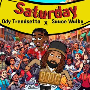 Saturday (feat. Sauce Walka) (Explicit)