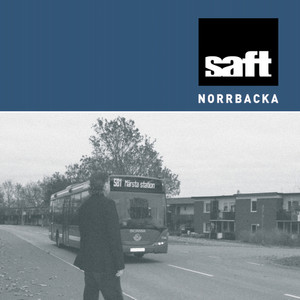 Saft - Du Gör Mig Galen