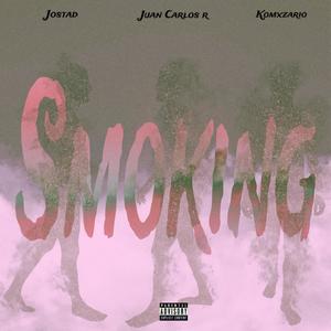 Smoking (feat. Juan Carlos Ramírez & Jostad) (Explicit)