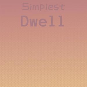 Simplest Dwell