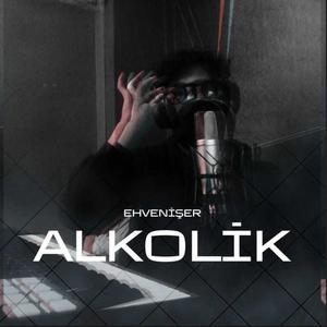 Alkolik (Explicit)