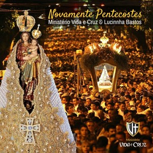 Novamente Pentecostes(feat. Lucinnha Bastos)