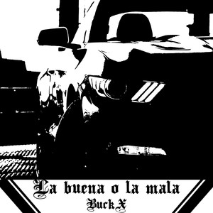 La Buena O La Mala (Explicit)