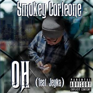 Oh (feat. Jeyka) [Explicit]