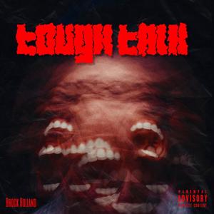 TOUGH TALK (Explicit)