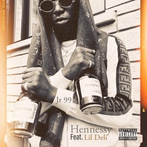 Hennessy (feat. Lil Deli) [Explicit]