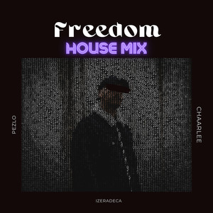 Freedom (House Mix)