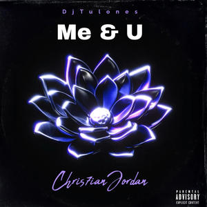 Me & U (feat. Ohtone) [Explicit]