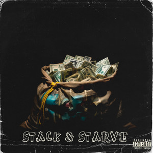 Stack & Starve (Explicit)