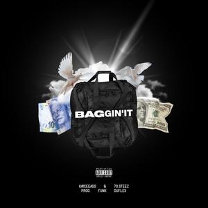 Baggin'it (feat. 7o Steez) [Explicit]