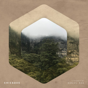 Chicaque, Listened by Daniel Roa