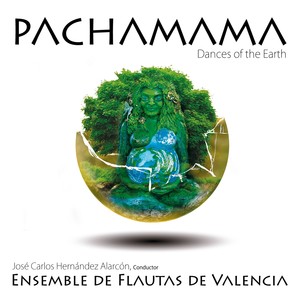 Pachamama, Dances Of The Earth