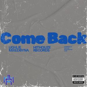 Come Back (feat. Ughlie)