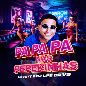 Pa Pa Pa nas Pepekinhas (Explicit)