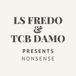 Nonsense (feat. TCB DAMO) [Explicit]