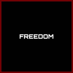 Freedom (Explicit)