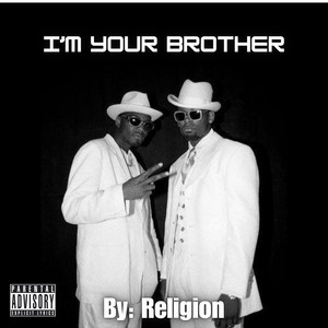 I'm Your Brother (Explicit)