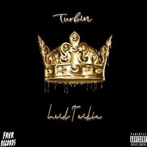 Lord Turbin (Explicit)