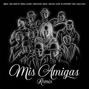 Mis Amigas (Remix) [Explicit]